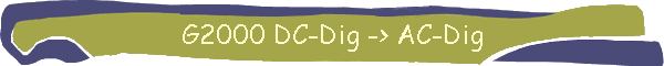 G2000 DC-Dig -> AC-Dig